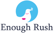 Enough Rush